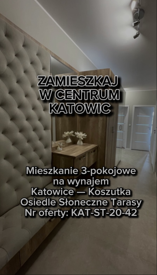 Mieszkanie 3-pokojowe, Osiedle Słoneczne Tarasy, Dzielnica Koszutka, Katowice, KAT-ST-20-42